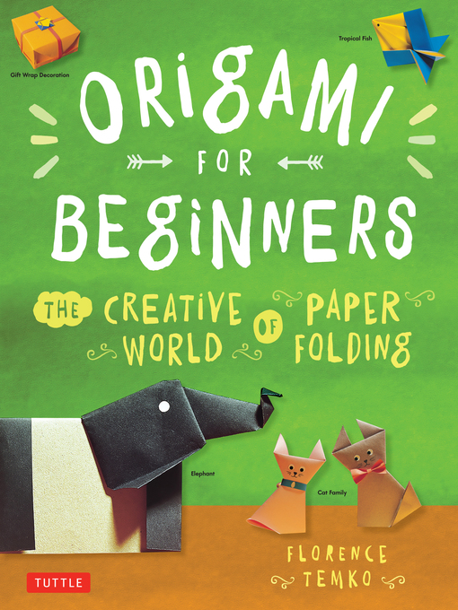 Title details for Origami for Beginners by Florence Temko - Available